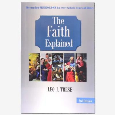 The faith Explained