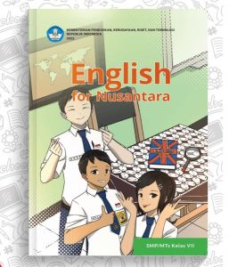 Buku Bahasa Inggris kelas 7 kurikulum Merdeka 2022 ENGLISH FOR NUSANTARA