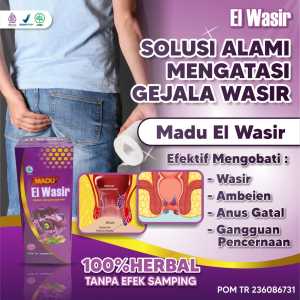 Obat Wasir Keluar Benjolan Paling Ampuh Wasir Berdarah Luar Dalam Madu El Wasir