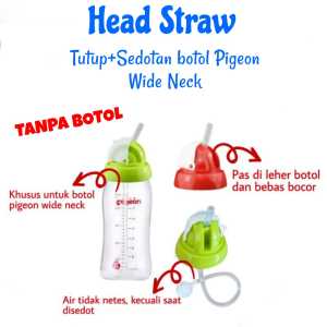 Sedotan+Tutup Botol/Head Straw SC112 untuk botol Pgeon Wideneck