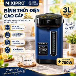 Bình Thủy Điện MIXIPRO 3L Inox 304 – Tái Sôi 1 Chạm | 3 Chế Độ Rót Tiện Lợi Cho Văn Phòng Và Gia Đình
