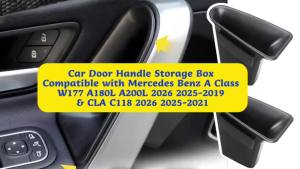 Door Handle Storage for A200L & CLA C118 2019-2025
