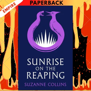 Sunrise on the Reaping by Suzanne Collins