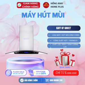 Máy hút mùi kính cong Kaff KF GB027 inox kính cường lực công suất 1000m3/h thiết kế sang trọng