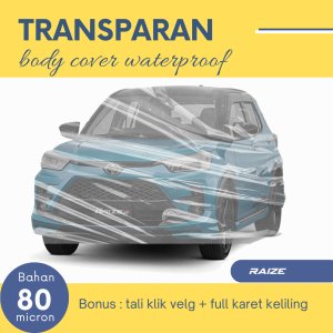 RAIZE Transpan Body Cover Mobil RAIZE Sarung Mobil RAIZE Mobil raize turbo rocky brio agya ayla brio rs brio satya brio lama brio 2023 brio 2024 all new agya 2023 agya 2024 all new ayla 2023 ayla 2024 march splash civic lx civic genio civic ferio civic cb