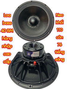 Loa bass 40 BM neo khối 110 côn 76 - giá 1 cái - hàng nhập cao cấp