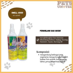 SMELL GOOD - Penghilang Bau Busuk Kandang Anjing Kucing Kelinci Hamster