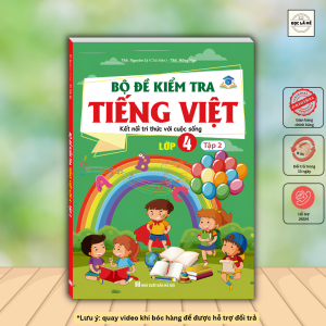 Bộ đề kiểm tra Tiếng Việt lớp 4 tập 2 ( kết nối tri thức với cuộc sống )