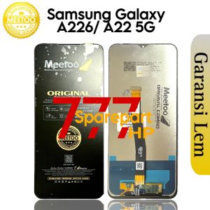 MEETOO - LCD Touchscreen Fullset Samsung Galaxy A22 5G / A226 / SM-A226B / SM-A226B/DS / SM-A226B/DSN / SM-A226BR / SM-A226BR/N / SM-A226L / SC-56B - GARANSI LEMV