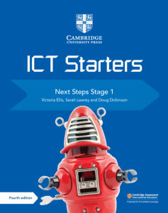 ICT STARTERS NEXT STEPS STAGE 1 4TH EDITION (2019) - 9781108463522 - CAMBRIDGE UNIVERSITY PRESS - SPEEDBOOKS.MY