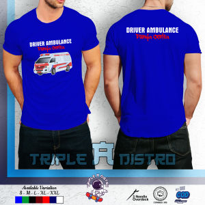 Kaos DRIVER MUDA TERBARU DRIVER AMBULANCE PUNYA CERITA Baju By Triple A Distro