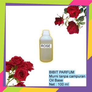 Bibit Parfum Murni Aroma Rose Kemasan 100ml Harga Grosir
