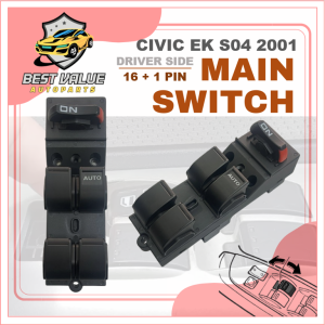 CIVIC EK S04 2001 POWER WINDOW MAIN SWITCH SUIS TINGKAP PEMANDU SIDE DRIVER MAIN SWITCH MASTER CERMIN 16 PIN + 1 PIN