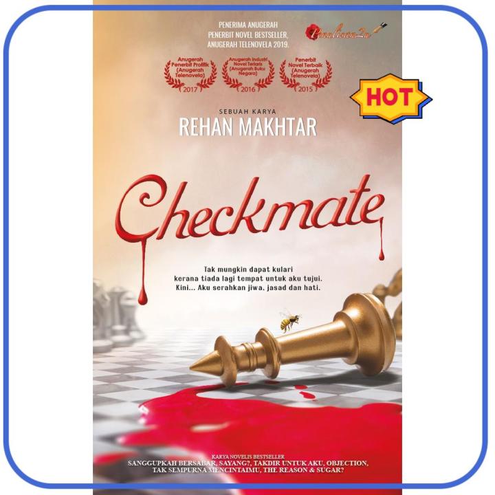 ⭐ ⭐READY STOCK⭐ ⭐ ❉Karyaseni Novel Checkmate  Rehan Makhtar ISBN 978-967-2321-14-9✷