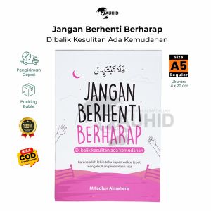 Buku Motivasi Jangan Berhenti Berharap Buku Self Improvement Soft Cover Syaamil Quran
