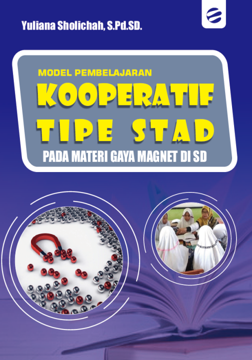 MODEL PEMBELAJARAN KOOPERATIF TIPE STAD Pada Materi Gaya Magnet di SD