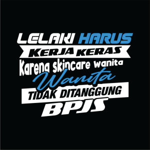 Stiker Kata Kata Truk Stiker Kaca Samping lelaki harus kerja keras cutting sticker terlaris