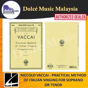 Hal Leonard - Niccolo Vaccai - Practical Method Of Italian Singing Vol.1909 For Soprano Or Tenor