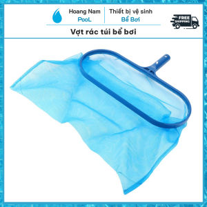 Vợt rác túi bể bơi Vợt rác lưới sâu lòng hồ bơi