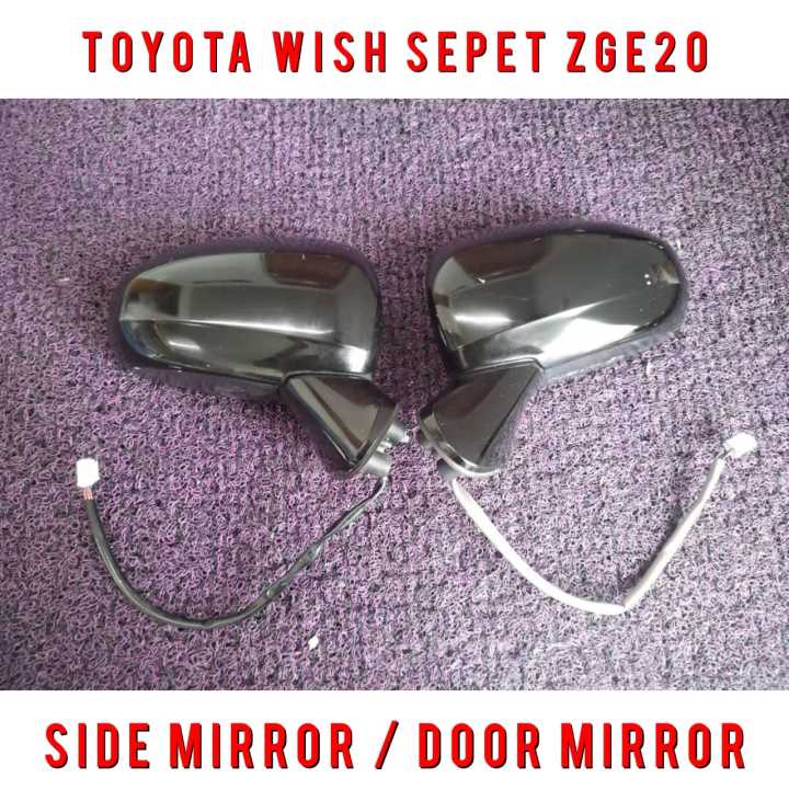 🇯🇵🇯🇵 Toyota Wish Sepet ZGE20 Side Mirror ( 5 Wires ) / Door Side Mirrors / Cermin Sisi Kereta