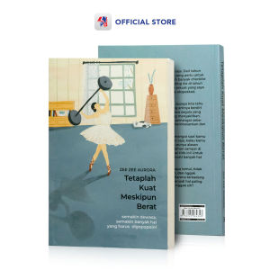 Buku Self Improvement Tetaplah Kuat Meskipun Berat / CV SOLUSI DISTRIBUSI - CS
