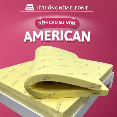 Nệm Cao Su Non American Đủ Size ( Giao toàn Quốc ) ( Giao hoả tốc 2h ) ( BH 15 năm chính hãng )