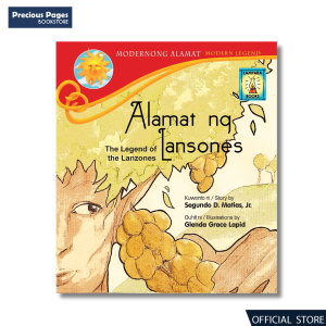 Modernong Alamat - Alamat ng Lansones Kuwento ni Segundo D. Matias Jr. Guhit ni Glenda Lapid