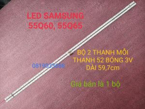 THANH ĐÈN LED TIVI SAMSUNG 55Q60 55Q65 HÀNG MỚI 100% BỘ 2 THANH MỖI THANH 52 BÓNG 3V DÀI 597cm