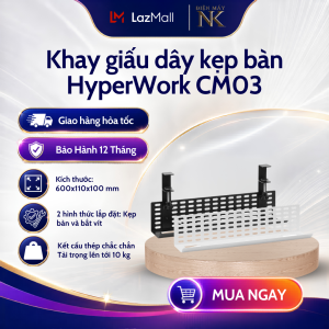 Khay đi dây HyperWork CM03 | CM03 XL | Kẹp bàn / Bắt vít - Bảo Hành 12 Tháng