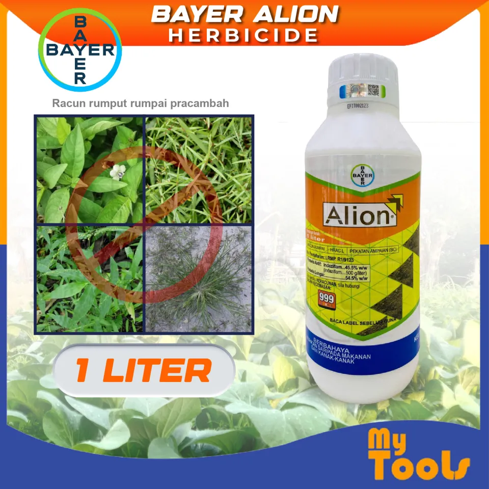 Mytools 1L Bayer Alion | Herbicide 45.5% SC Class 3 | Racun Rumput Rumpai |  Lazada
