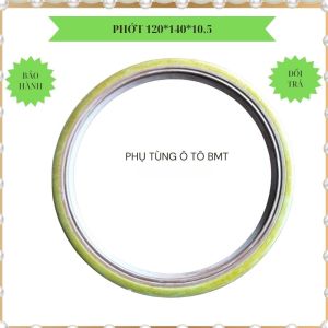 Phớt chắn dầu (oil seal) bánh trước Chenglong  Thông số 120x140x10.5 lưng sắt có lò xo