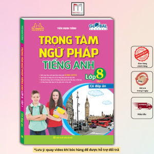 Sách - Global success - Trọng tâm ngữ pháp tiếng anh lớp 8 (có đáp án)