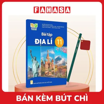 Sách Giáo Khoa Bài Tập Địa Lí 11 (Kết Nối) (Chuẩn) - Kèm Bút Chì