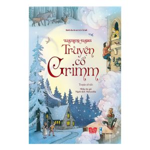 Sách - Truyện cổ tích minh họa màu cho trẻ từ 6 tuổi - Illustrated Classics - Nhiều chủ đề