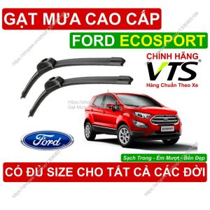 Gạt Mưa VTS Kính Lái Ford Ecosport Cặp Gạt M.ưa Kính Lái Ford Ecosport C.ó Đủ Size Cho Các Đời Xe Ford Ecosport