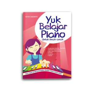 Buku Yuk Belajar Piano Untuk Anak