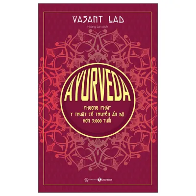 Sách Fahasa - AYURVEDA - Phương Pháp Y Thuật Cổ Truyền Ấn Độ Hơn 5000 Tuổi