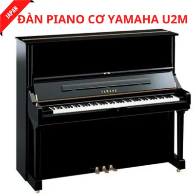 ĐÀN PIANO CƠ YAMAHA U2M + TẶNG KÈM GHẾ PIANO CAO CẤP+ KHĂN PHỦ ĐÀN