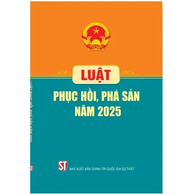 Sách - Luật Phục hồi phá sản năm 2025 - NXB Chính trị Quốc gia Sự thật