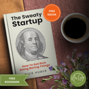 The Sweaty Startup by Nick Huber - Paperback