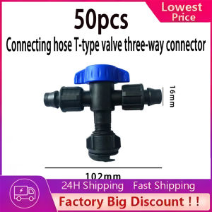 50pcs pieces of T-type valve three-way connection hoses 16mm joint valves suitable for drip irrigation systems