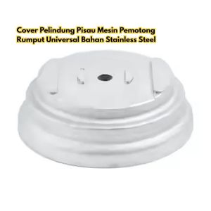 Cover Pelindung Pisau Rumput Pemotong Mesin BR176 Universal Stainless Steel Bahan