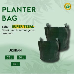 Planter Bag EASY GROW Product Planterbag 35 - 75 Liter Bahan Tebal
