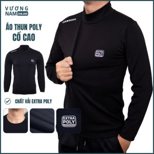 Áo giữ nhiệt nam cổ tròn và cao 3 phân EXTRA POLY chất vải dày đẹp co giãn 4 chiều ôm vừa thu đông dòng cao cấp VNO148