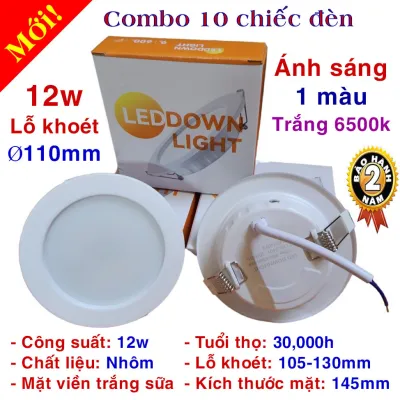 [Bộ combo 10 chiếc đèn] Đèn âm trần 9w (phi 90mm) 12w (phi 110mm) 20w (phi 150mm)/ Ánh sáng: 3 màu 1 màu (trắng 6500k trung tính 4000k)