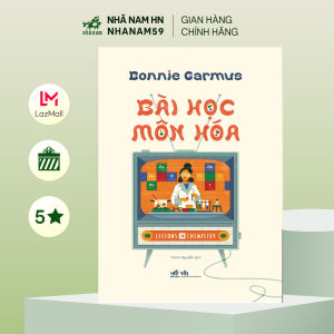 Sách - Bài học môn Hóa (Bonnie Garmus) (Nhã Nam)