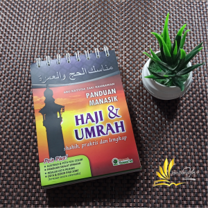Panduan Manasik Haji & Umrah Shahih - Khazanah Fawaid