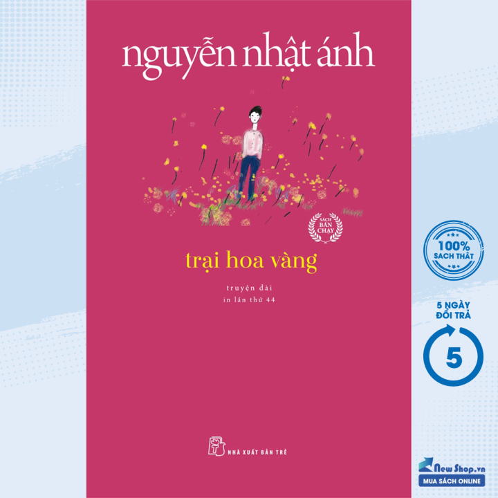 Sách - Trại Hoa Vàng (Truyện Dài) - Nguyễn Nhật Ánh - (TRẺ) -  Newshop