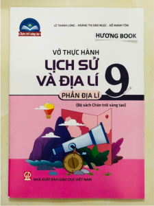 Sách - Vở thực hành lịch sử và địa lí 9 - phần địa lí (chân trời sáng tạo)