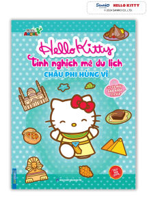 Hello Kitty tinh nghịch mê du lịch - Châu Phi hùng vĩ (tô màu và dán hình STICKER)